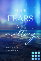 Buchcover für Your Fears Are Melting (Iceland Love 2)