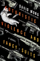 book cover for Futuristic Violence and Fancy Suits