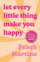 book cover for Let Every Little Thing Make You Happy