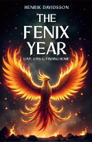 book cover for The Fenix Year: Love, Loss & Finding Home
