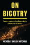 Cover Image: On Bigotry
