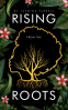 Cover Image: Rising From The Roots
