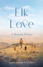 Cover Image: Elk Love