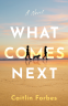 Cover Image: What Comes Next