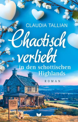 Buchcover für Chaotisch verliebt in den schottischen Highlands