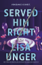 Cover Image: Served Him Right