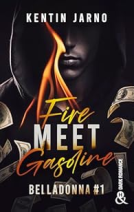 Couverture du livre pour Fire Meet Gasoline - Belladonna # 1