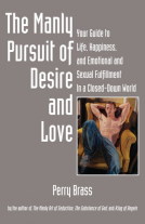 book cover for The Manly Pursuit of Desire and Love