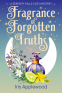 Cover Image: Fragrance of Forgotten Truths