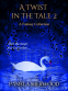 Cover Image: A Twist in the Tale 2