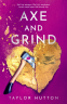 Cover Image: Axe and Grind