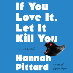 book cover for If You Love It, Let It Kill You