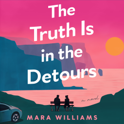book cover for The Truth Is in the Detours
