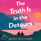 book cover for The Truth Is in the Detours