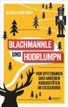 Buchcover für Blachmannle und Hodrlumpn - Das Erzgebirge-Buch