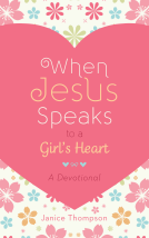 book cover for When Jesus Speaks to a Girl's Heart