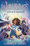 Cover Image: Scepter of Memories (Witchlings #4)