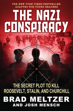 book cover for The Nazi Conspiracy: The Secret Plot to Kill Roosevelt, Stalin, and Churchill (Young Reader's Edition)