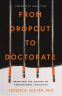 Cover Image: From Dropout to Doctorate