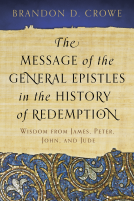 book cover for The Message of the General Epistles in the History of Redemption