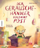 Buchcover für Der Geräuschehändler bekommt Post