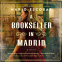 book cover for A Bookseller in Madrid