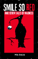 book cover for Smile So Red and Other Tales of Madness