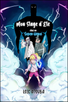 Couverture du livre pour Mon stage d’été chez un super-héros