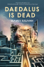 Cover Image: Daedalus is Dead