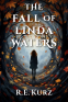 Cover Image: The Fall of Linda Waters