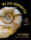 Cover Image: We Dig Ammonites