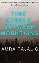 book cover for Time Kneels Between Mountains