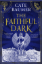 Cover Image: The Faithful Dark