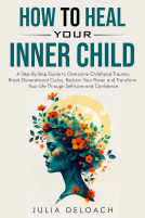 book cover for HOW TO HEAL YOUR INNER CHILD
