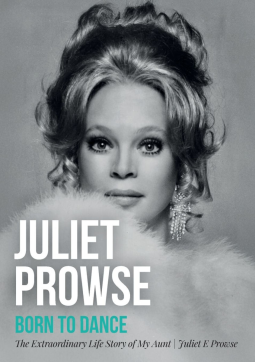 book cover for Juliet Prowse: Born to Dance