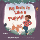 book cover for My Brain is Like a Puppy!