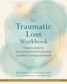 book cover for The Traumatic Loss Workbook