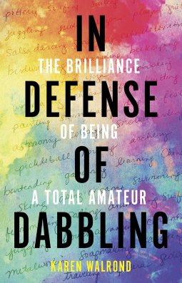 book cover for In Defense of Dabbling