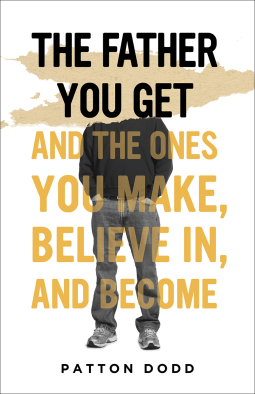 book cover for The Father You Get