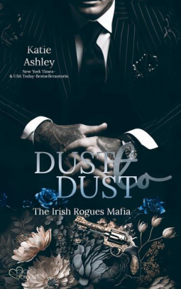 Buchcover für The Irish Rogues Mafia Family Teil 2: Dust to Dust