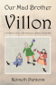 Cover Image: Our Mad Brother Villon