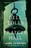 Cover Image: The Bell Tolls at Traeger Hall