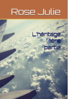 Couverture du livre pour L’Héritage, 1ère partie