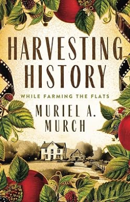 book cover for Harvesting History While Farming the Flats