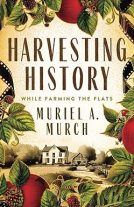 book cover for Harvesting History While Farming the Flats