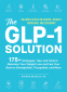 Cover Image: The GLP-1 Solution