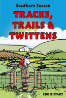 book cover for Southern Sussex Tracks, Trails & Twittens