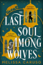 Cover Image: The Last Soul Among Wolves