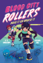 Cover Image: Blood City Rollers: Move It or Bruise It