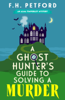 book cover for A Ghost Hunter's Guide to Solving a Murder